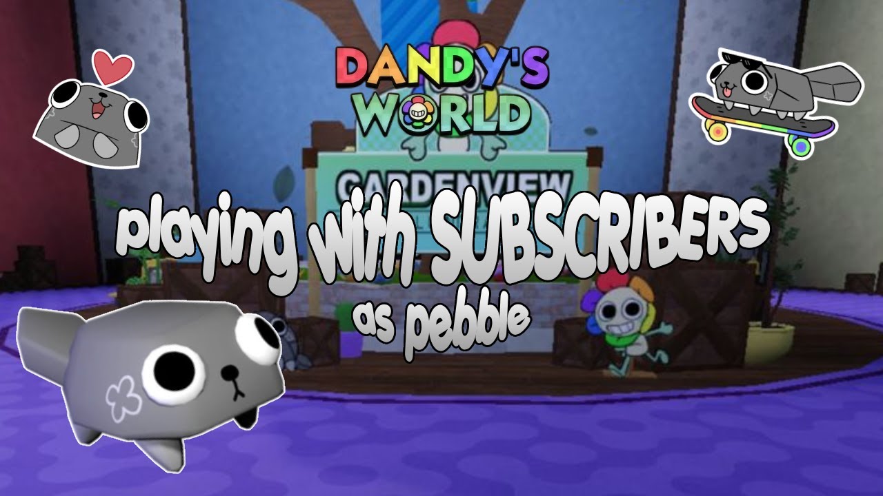 playing with SUBSCRIBERS! || Dandy's World Live - YouTube