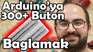 Connect 300+ Buttons to Arduino Uno