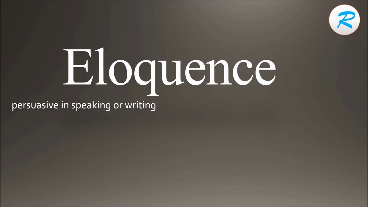 How to pronounce Eloquence