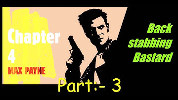 Max Payne Mobile Gameplay | part 3 | chapter 4 | [Backstabbing Bastard]