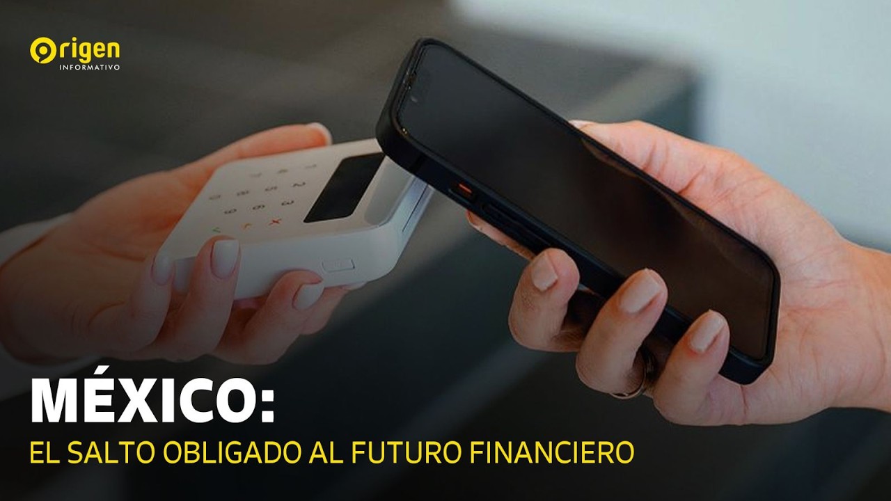 México: El salto obligado al futuro financiero