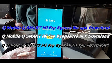 Q Mobile Q SMART i4i Frp Bypass No apk Download