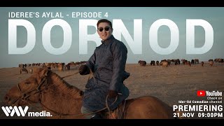 Ideree's Aylal Episode 4 ft Beegii's Special - Dornod