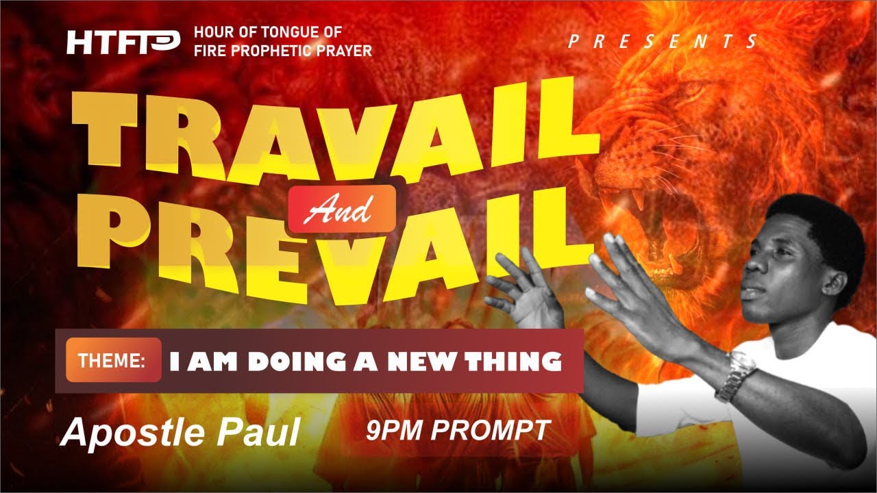 HOUR OF TONGUE OF FIRE PROPHETIC PRAYER// HTFPP// I AM DOING A NEW THING [ DAY 1]2 MARCH 2026