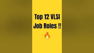 Top 12 VLSI Job Roles Explained! 💡💻 | VLSI Career Paths