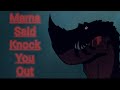 Primal = Mama said knock you out (see desc)