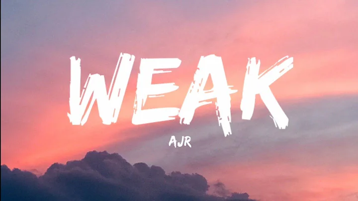AJR-Weak (Lyrics Video)