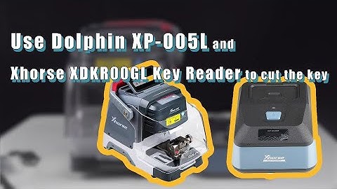 How to use Xhorse Dolphin XP-005L and Key Reader Cut HU66 Key?