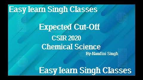 Expected CSIR-2020 Cutoff (Chemical Science) | By Nandini Singh