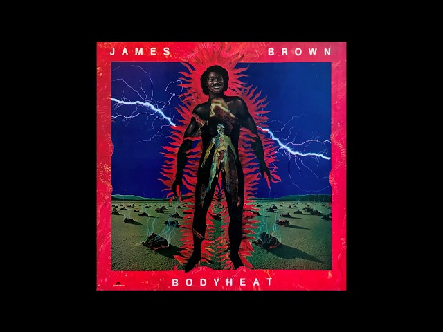 James Brown - Bodyheat (1976) - YouTube