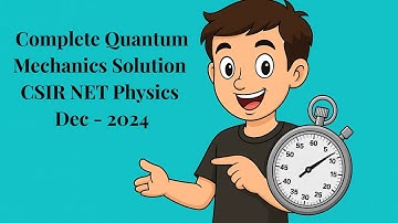Detailed Solution CSIR DEC 2024 Physics Quantum Mechanics
