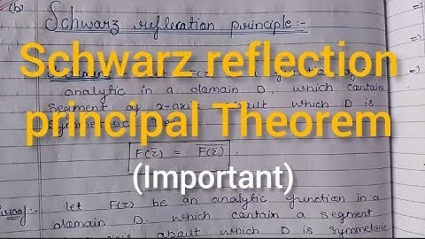 Schwarz reflection Principle theorem ||Complete Proof In Hindi ||