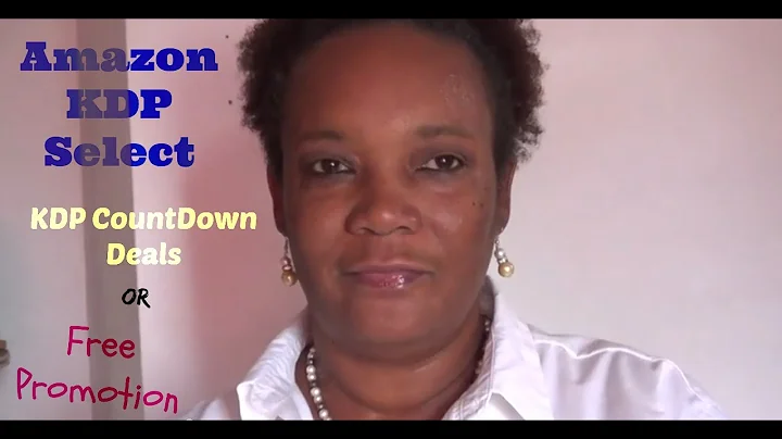 Amazon KDP Select:  KDP CountDown Deals OR Free  Promotion