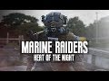 U.S. Marine Raiders - "Heat Of The Night" (2018 ᴴᴰ)