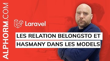 Formation Laravel : Les relation belongsTo et hasMany dans les models