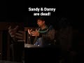 Sandy &amp; Danny are dead. #grease #movie #podcast #film #musical #olivianewltonjohn #johntravolta