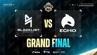 [EN] M4 Grand Final - BLCK vs ECHO Game 3