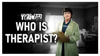 Who is Therapist? - Escape from Tarkov Lore screenshot 5