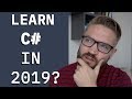Should You Learn C# in 2019?