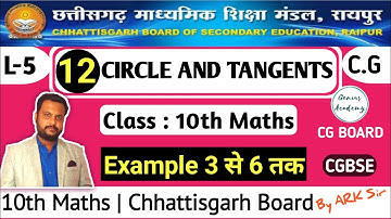 10th Maths || CG Board || Chapter 12 Circle and Tangents || Example 3 to 6 by ARK sir genius academy
