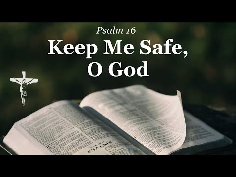 Psalm 16: Keep Me Safe, O God | Ian Callanan | Cantor & Choir w/Lyrics | Sunday 7pm Choir