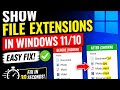 How to Show File Extensions (jpg, exe, text) in Windows 11 & 10 👏 | Hidden Extensions Fix 🥵| 📁Guide