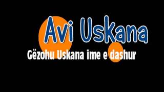 Download Lagu Avi Uskana-Gëzohu Uskana ime e dashur MP3