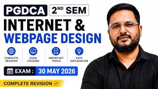 PGDCA 2nd Sem | Internet & WebPage Design Complete Revision | Exam 30 May 2026