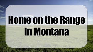 Home on the Range in Montana | Yee-Haw! A Rollicking Western Adventure