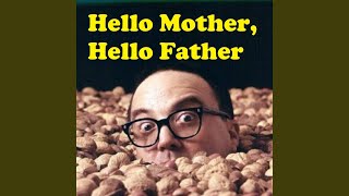 Video thumbnail of "Allan Sherman - Hello Mother, Hello Father"