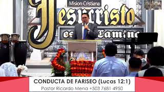 CONDUCTA DE FARISEO -  GRAND PRAIRIE TEXAS - 08/03/2024 Pastor Ricardo Mena +503 7681 4950