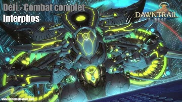 Final Fantasy XIV 7.0 - Défi - Combat complet : Interphos