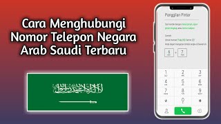 How to Call the Latest Saudi Arabian Country Phone Number