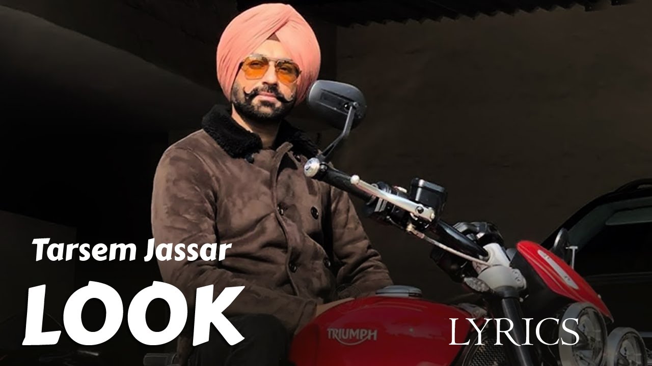 Look Tarsem Jassar (Lyrics) My Pride Latest Punjabi Songs 2020