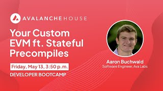 Your Custom EVM ft. Stateful Precompiles | Avalanche House | FE Berlin