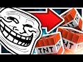 THE MOST EXPLOSIVE TROLL EVER... - Troll Craft