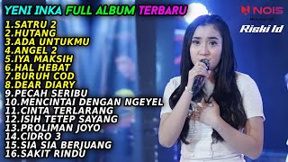 YENI INKA 'SATRU 2' FULL ALBUM TERBARU 2022