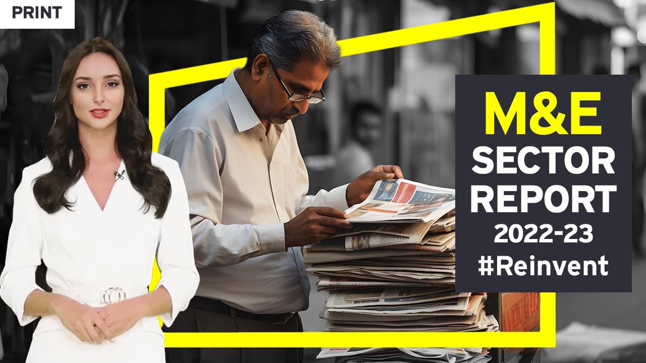 Print | Media & Entertainment Report 2022-23 by EY, FICCI | Reinvent | AI Anchor Sana