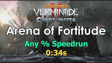 Arena of Fortitude in 34 seconds - Vermintide 2 Any% Speedrun