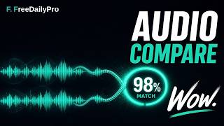 How to Compare Two Audio Files Online Free – Similarity Percentage | FreeDailyPro.com