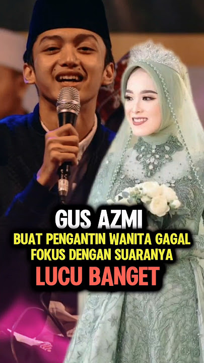 Gus Azmi Suaranya Bikin Gagal Fokus Pengantin Wanita #shorts