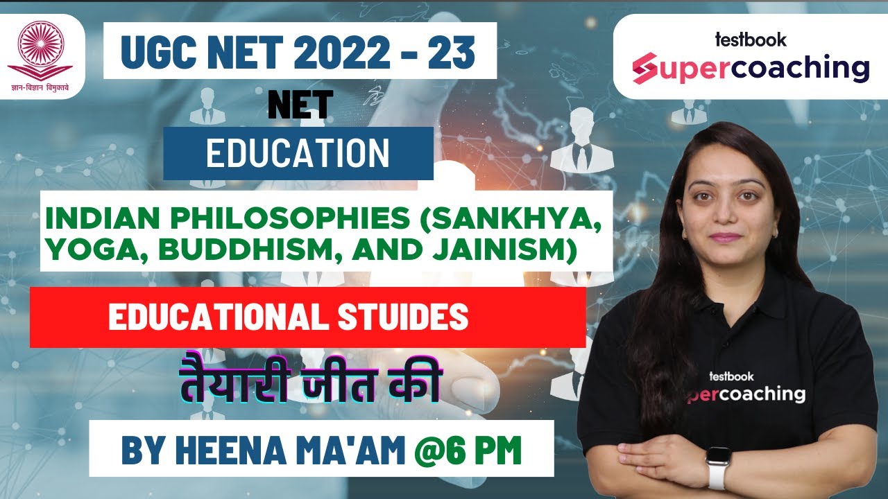 UGC NET JRF 2023 | Indian Philosophies (Sankhya, Yoga, Buddhism, and Jainism) | Educational Studies