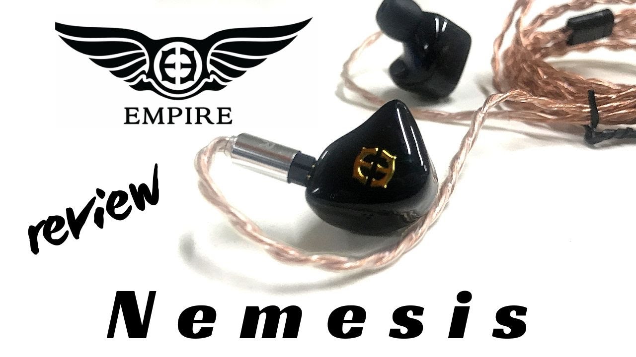 Empire Ears Nemesis