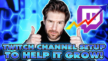 How To Setup Twitch Channel to GROW - FREE panels and Tips!