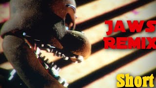 SFM-FNaF | Jaws Remix SHORT