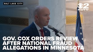 Utah Gov. Cox orders review after national fraud allegations in Minnesota