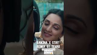 Ranjha X Stay Mashup Remix by Tevar #Shorts