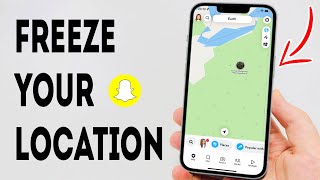 How To Freeze Your Location On Snapchat - Full Guide