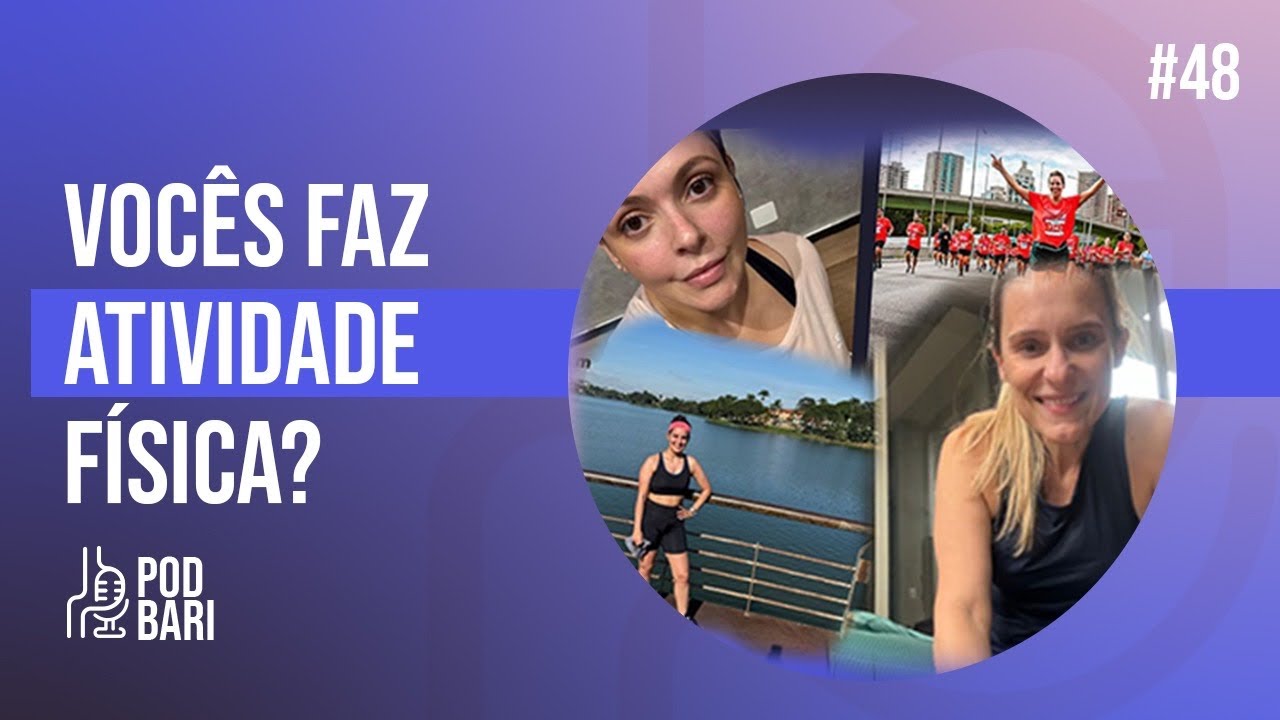 Podbari - Vocês faz atividade física?