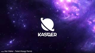 Alan Walker - Faded Kasger Remix